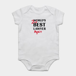 BCS - World's 2ND Best Lawyer AGAIN Baby Bodysuit